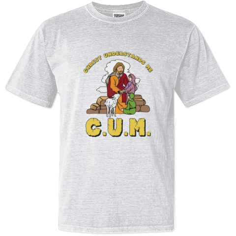 Christ Understands Me Cum Dyed Heavyweight T Shirt
