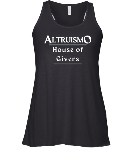 Altruismo House Of Givers Racerback Tank