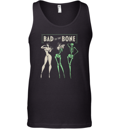 Bad To The Bone Tank Top